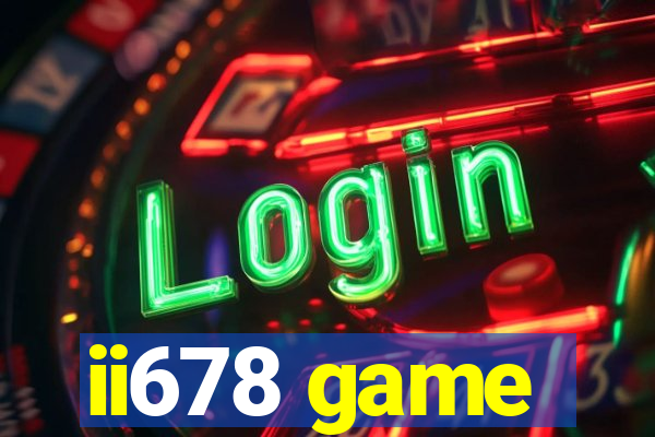 ii678 game